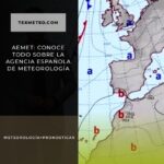 AEMET: Conoce todo sobre la Agencia Española de Meteorología