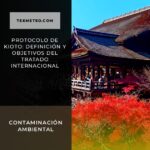 Protocolo de Kioto: definición y objetivos del tratado internacional