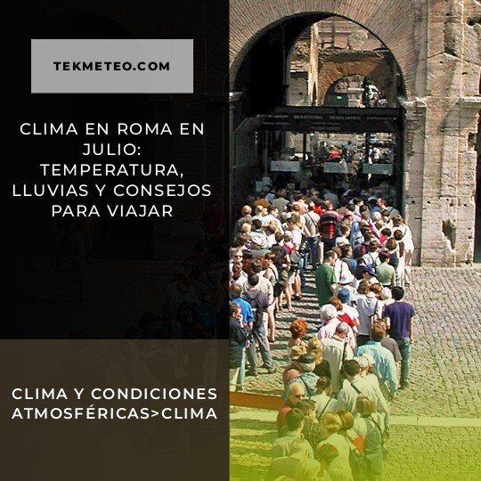Clima en Roma en julio: temperatura