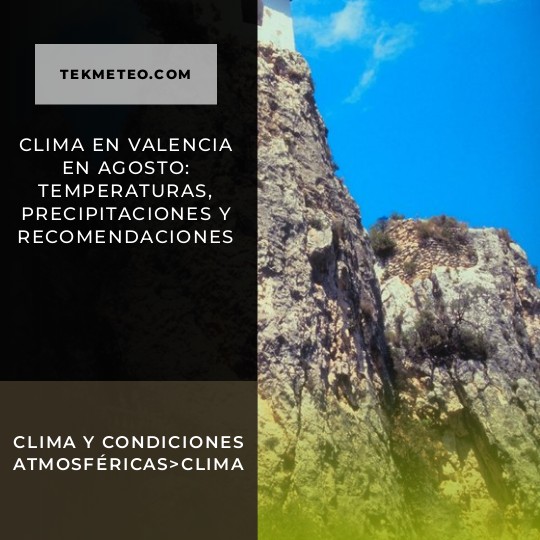 Clima en Valencia en agosto: temperaturas