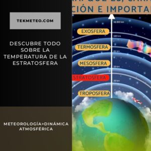 Descubre todo sobre la temperatura de la estratosfera