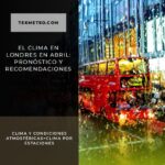 El clima en Londres en abril: pronóstico y recomendaciones