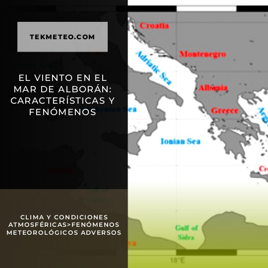 El viento en el Mar de Alborán: características y fenómenos