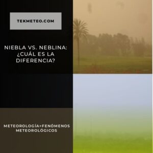 Niebla vs. Neblina: ¿Cuál es la diferencia?