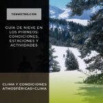 Guía de nieve en los Pirineos: condiciones, estaciones y actividades