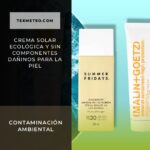 Crema solar ecológica y sin componentes dañinos para la piel