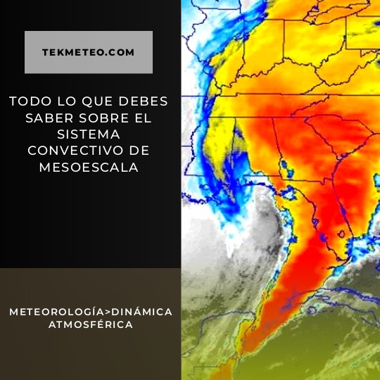 Todo lo que debes saber sobre el sistema convectivo de mesoescala