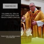 Celebra el día de la Candelera con tradiciones únicas